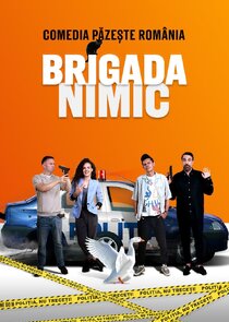 Brigada Nimic poster