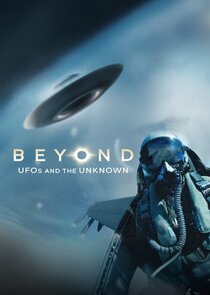 Beyond: UFOs and the Unknown poster
