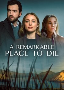 A Remarkable Place to Die poster
