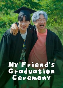 My Friend's Graduation Ceremony poster