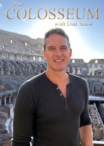 The Colosseum with Dan Snow poster