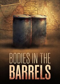 Murder Down Under: Bodies in the Barrels poster