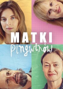 Matki Pingwinów poster