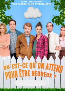 Qu'est-ce qu'on attend pour être heureux ? poster