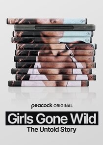 Girls Gone Wild: The Untold Story poster