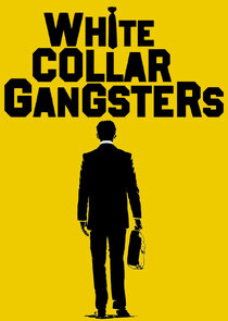 White Collar Gangsters poster