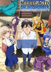 The Daily Life of a Middle-Aged Online Shopper in Another World poster