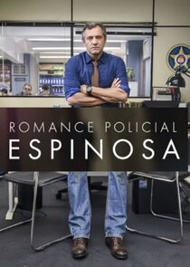 Romance Policial: Espinosa poster