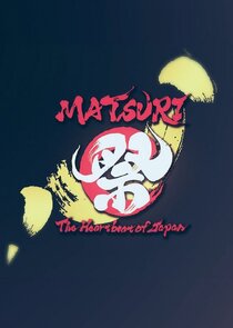 MATSURI: The Heartbeat of Japan poster