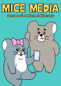 MICE MEDIA: Lessons in Internet Literacy poster