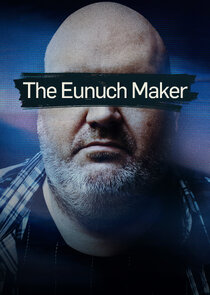 The Eunuch Maker poster