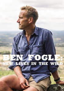 Ben Fogle: New Lives in the Wild poster
