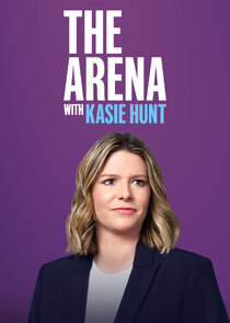 The Arena with Kasie Hunt poster