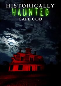 Historically Haunted Cape Cod poster