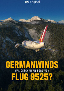 Germanwings – Was geschah an Bord von Flug 9525? poster