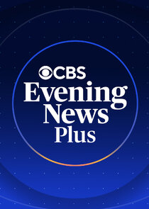 CBS Evening News Plus poster