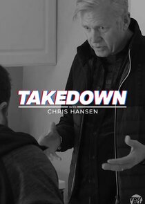 Takedown with Chris Hansen poster