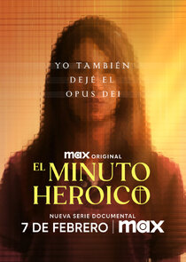 El minuto heroico: Yo también dejé el Opus Dei poster