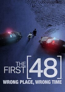 First 48: Wrong Place, Wrong Time poster