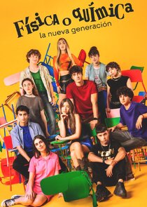Física o Química: La nueva generación poster