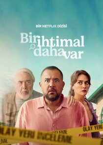 Bir İhtimal Daha Var poster