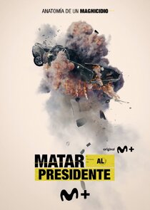 Matar al Presidente poster
