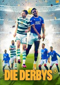 Die Derbys - Legendäre Fußball-Duelle poster