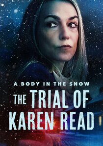A Body In The Snow: The Trial of Karen Read poster