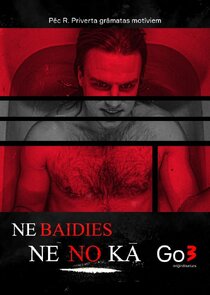 Nebaidies ne no kā poster