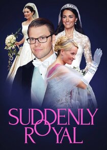 Suddenly royal poster