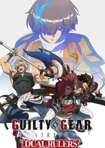 GUILTY GEAR STRIVE: DUAL RULERS poster