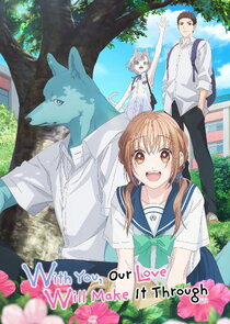 With You, Our Love Will Make It Through poster