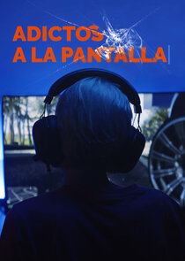 Adictos a la pantalla poster