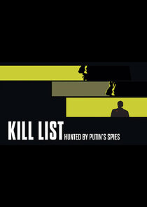 Kill List: Hunted by Putin's Spies poster