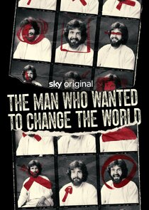The Man Who Wanted to Change the World poster