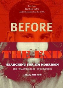 Before the End: Searching for Jim Morrison poster