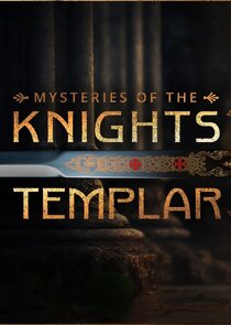 Mysteries of the Knights Templar poster