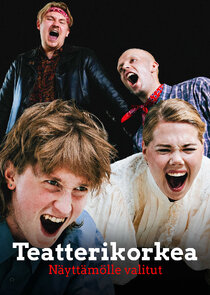 Teatterikorkea - Näyttämölle valitut poster