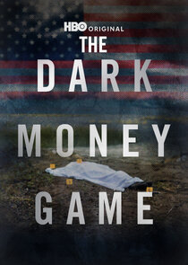 The Dark Money Game poster