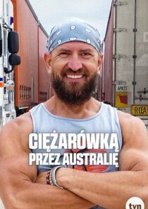 Ciężarówką przez Australię poster
