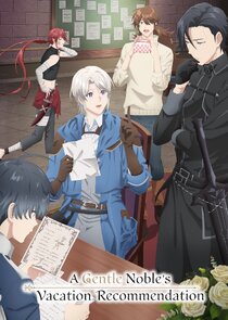 A Gentle Noble's Vacation Recommendation poster