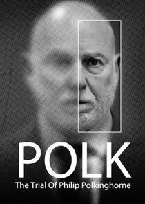 Polk: The Trial of Philip Polkinghorne poster