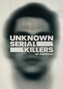 Unknown Serial Killers of America poster