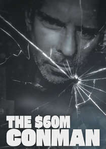 The Sixty Million Dollar Conman poster