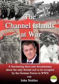The Channel Islands At War poster