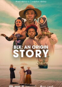 BLK: An Origin Story poster