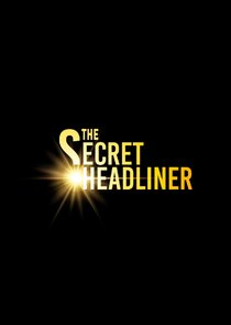 The Secret Headliner poster