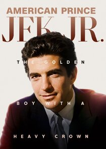 American Prince: JFK Jr. poster