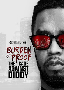 Burden of Proof: The Case Against Diddy poster
