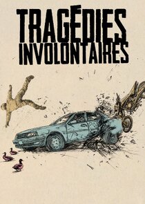 Tragédies involontaires poster